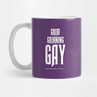 Grim Grinning Gay (White Text) Mug